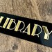 Art Deco Acrylic Library Door Sign Library Decor Gold - Etsy
