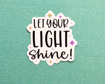 ¡Deja que tu luz brille!