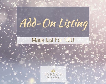 ADD-ON Listing - Options for Flexible Purchase - ByNcr's Jewelry