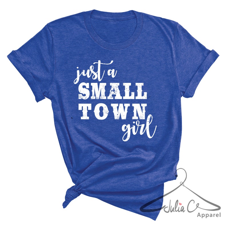 Just a Small Town Girl country girl Shirt Small Town Girl | Etsy