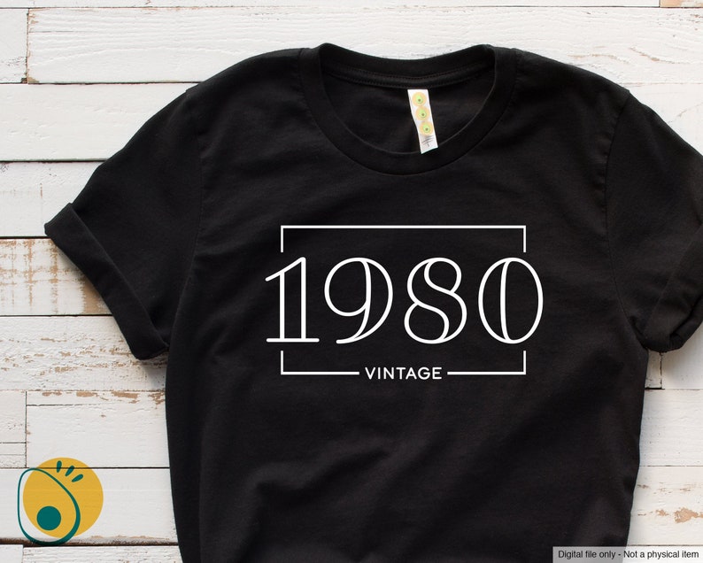 Download 1980 SVG Vintage 40th Birthday Cut File for those Born in ...