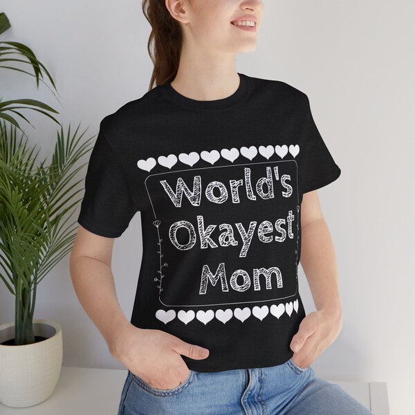 World's Okayest Mom | Mother's Day Gift | Funny Mother's Day Gift | Funny Gift | Gag Gift