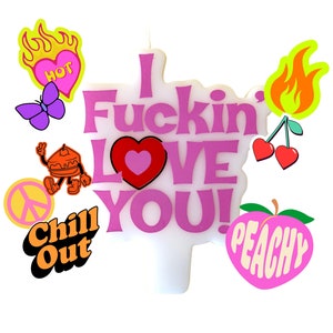 I F*ckin Love You Candle