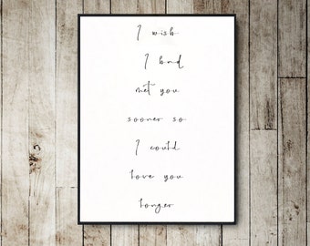 Met you sooner love you longer print Download , Printable wall art, Bedroom Wall Art, couples printable , Romantic Quote