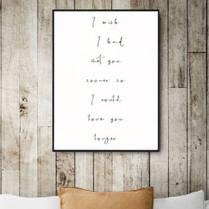 Met you sooner love you longer print Download , Printable wall art, Bedroom Wall Art, couples printable , Romantic Quote