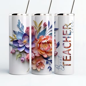 May include: Three white stainless steel tumblers with lids and straws. The tumblers feature a floral design with pink, orange, and blue flowers. One tumbler has the text "Best Teacher Ever" in blue lettering.