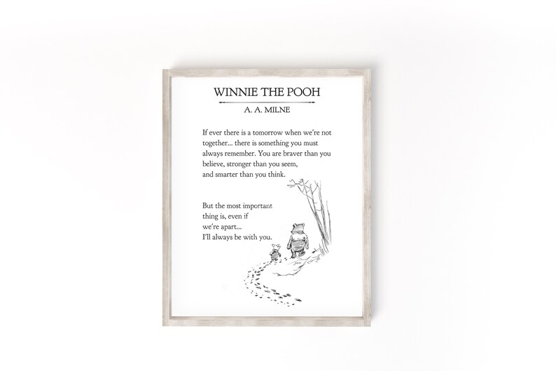 K&ouml;nnte beinhalten: Eine Schwarzwei&szlig;illustration von Winnie Puuh und Ferkel, die durch den Wald gehen. Das Zitat lautet: "Wenn es jemals ein Morgen gibt, an dem wir nicht zusammen sind... dann gibt es etwas, das du immer im Ged&auml;chtnis behalten solltest. Du bist mutiger, als du glaubst, st&auml;rker, als du scheinst, und kl&uuml;ger, als du denkst. Aber das Wichtigste ist, selbst wenn wir getrennt sind... ich werde immer bei dir sein."