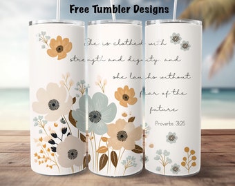 boho flowers bible tumbler wrap, proverbs 31 she is clothed png for sublimation, inspirational 20oz Skinny straight Tumbler Wrap,  download