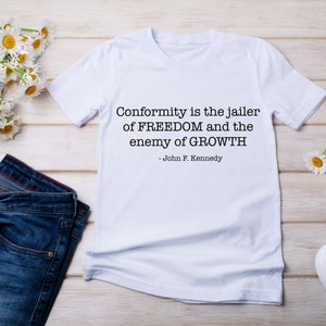 SVG cut file-PNG Conformity quote Digital Design Download for sublimation, cut or print- png, John F Kennedy  design