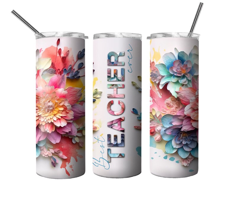 Beste leraar ooit Tumbler Design met 3d bloemen, kleurrijke leraar tuimelaar png voor sublimatie, 20oz Skinny rechte Tumbler Wrap download afbeelding 3