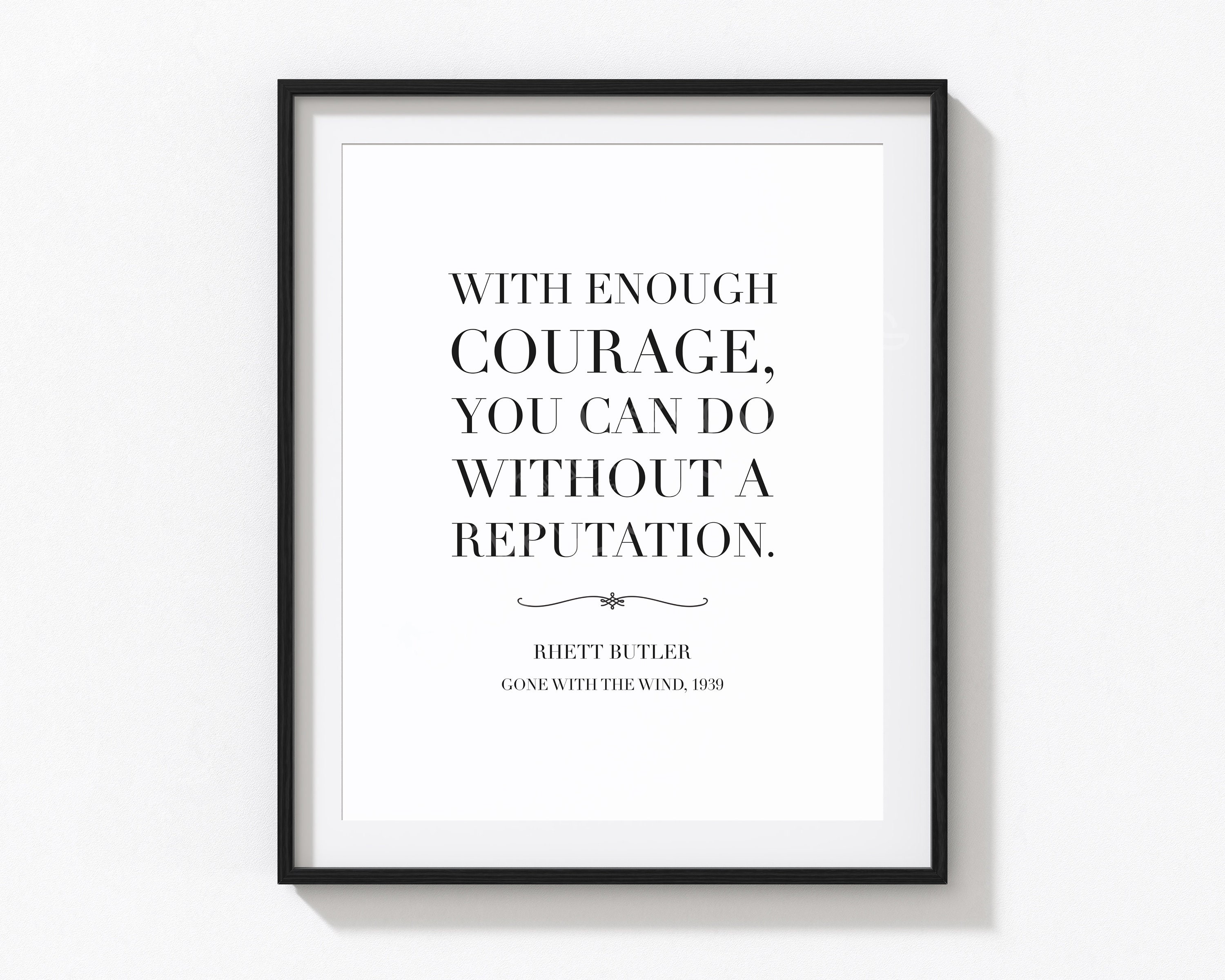 Printable Wall Art - Rhett Butler Gone With the Wind Reputation Quote ...