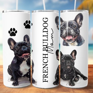 French bulldog mom Tumbler wrap Png  for sublimation, frenchie dog design, 20oz Skinny straight Tumbler Wrap design, download