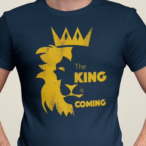 The King is Coming Christian Lion Shirt 