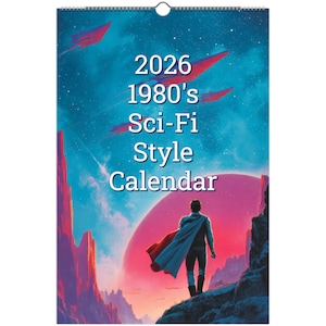 Könnte beinhalten: Ein 2026-Kalender im Retro-Sci-Fi-Stil der 1980er Jahre. Das Cover zeigt eine Figur mit Umhang auf einer felsigen Landschaft, mit einem rosa Planeten und Raumschiffen im Hintergrund. Der Kalender hat eine Spiralbindung.
