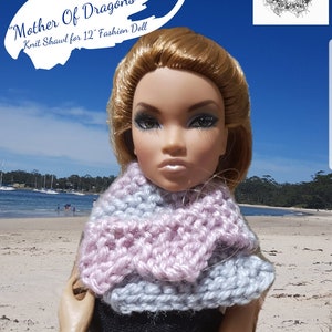 Dragons Tail Shawl &quot;Mother of Dragons&quot; Pattern for 12&quot; Fashion Doll, Fashion Royalty, Barbie, Revlon Blythe