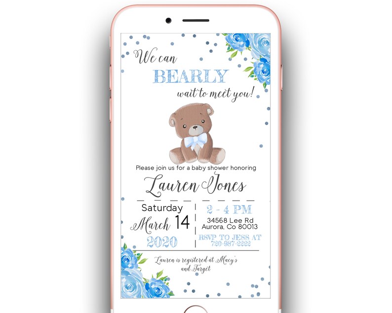 May include: A blue and white baby shower invitation featuring a teddy bear illustration. The invitation reads "We can BEARLY wait to meet you!" and includes the name "Lauren Jones", the date "March 14, 2020", and the time "2-4 PM".