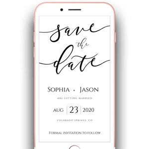 May include: A black and white save the date card with the text "save the date" in a cursive font. The names Sophia and Jason are listed below with the date August 23, 2020 and the location Colorado Springs, CO. The text "Formal Invitation to Follow" is at the bottom of the card.