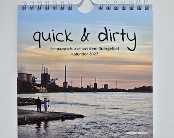 quick & dirty 2027 – limitierter Fotokalender aus dem Ruhrgebiet