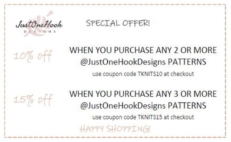 Puede incluir: Una oferta especial de JustOneHookDesigns para la compra de 2 o m&aacute;s patrones: 10% de descuento con el c&oacute;digo TKNITS10, o 3 o m&aacute;s patrones: 15% de descuento con el c&oacute;digo TKNITS15. &iexcl;Feliz compra!