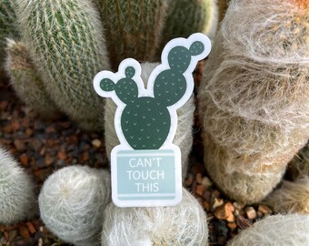 Can't Touch This Cactus Sticker | Decor Souvenir Gift Laptop Water Bottle Sticker | Plant Illustration Weatherproof Vinyl