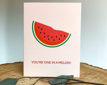 You're One In A Melon Card | Greeting Card | Pun Card | Blank Card | A2 | Any Occasion Greetings