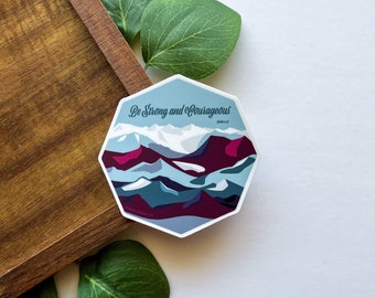 Be Strong and Courageous Sticker | Bible Verse Joshua 1:9 Christian | Adventure Outdoor Travel Mountain Laptop Water Bottle Decor Gift