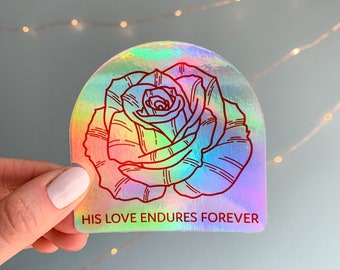 Rose "His Love Endures Forever" Holographic Sticker | Unique Shape in Color | Red Rose Illustration Laptop Water Bottle Decor Stickers