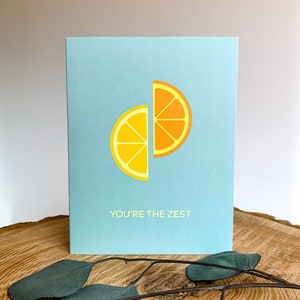 Vous êtes le zeste Carte de voeux Fruits Citron Orange Jeux de mots Encouragements Compliments Cadeaux amusants Toute occasion Salutations Vous êtes la meilleure Fête