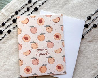 You're a Peach Greeting Card | Fruit Puns Illustrated Peach theme Pattern Cute Gifts Colorful Thank you cards