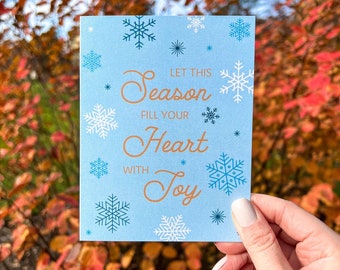 Let This Season Fill Your Heart With Joy Christmas Card | 4.25” x 5.5" Folded Cards with White Envelopes | Snowflakes Illustration Gifts