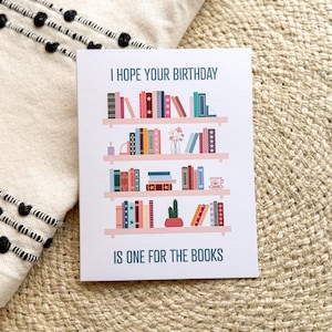 Ich hoffe, Ihr Geburtstag ist einer für die Bücher Grußkarte | Bücherregal Buchliebhaber Wortspiele Illustration Plants Cute Geschenke Bibliothek