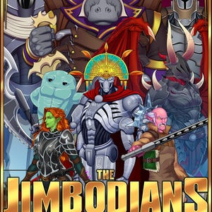 May include: A digital art print featuring a group of stylized characters, including a hippo-like figure in a top hat, a robot with a red cape, and a green-skinned woman. The title "THE JIMBODIANS" is prominently displayed in gold lettering.