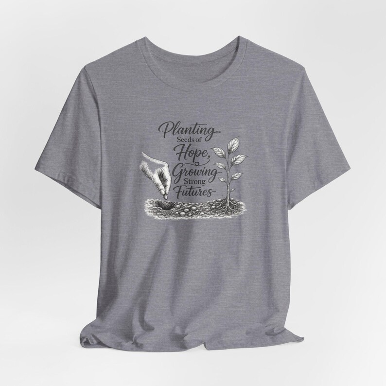 Planting Seeds Hope Growing Futures Graphic Tee, Gardening Illustration Shirt image 12