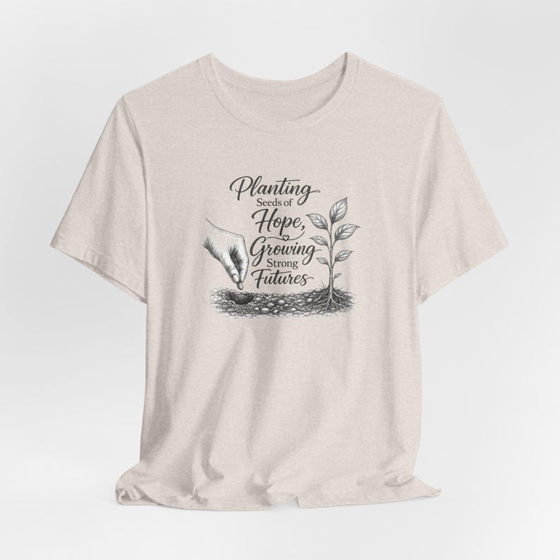 Planting Seeds Hope Growing Futures Graphic Tee, Gardening Illustration Shirt image 7