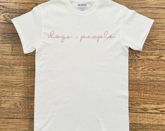 Hond Lover T Shirt, Honden > mensen, funny sayings shirts, hond lover cadeau, cadeau voor haar