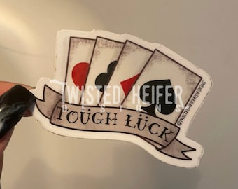 TOUGH LUCK sticker