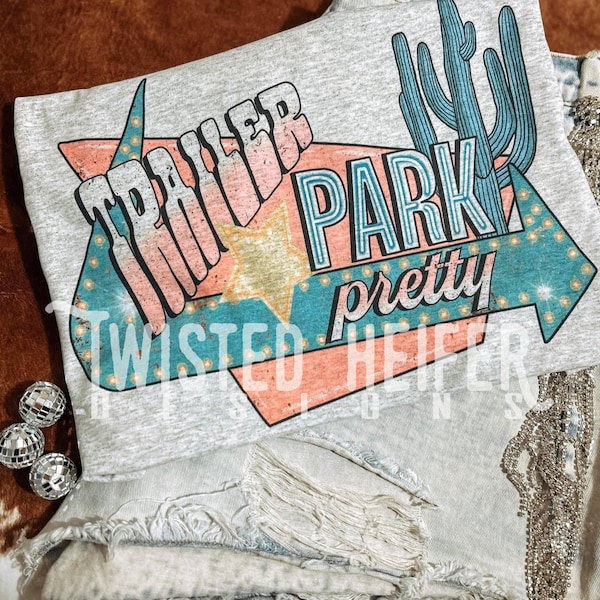 TRAILER PARK PRETTY Western Graphic Tee *preorder*