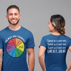 Print op voor- en achterkant, D. Byrne, You May Ask Yourself - 80's The Talking Heads Retro-teksten op cirkeldiagram, hetzelfde als het ooit was op T-shirt achterkant