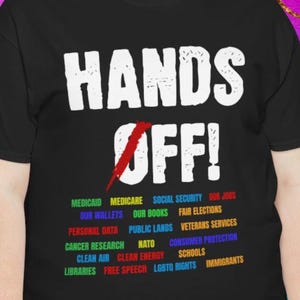 Hands Off Protest T-Shirt Political Activism Shirt Save Social Security Free Speech Medicare Environmental Rights Save Public Lands T-Shirt