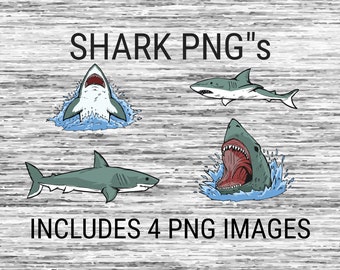 May include: Four digital illustrations of sharks in various poses, including a shark with its mouth open, a shark swimming, and a shark jumping out of the water. The text "SHARK PNG'S" and "INCLUDES 4 PNG IMAGES" is also included in the image.