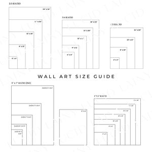 May include: A wall art size guide with different ratios and sizes in inches. The ratios include 2:3, 3:4, 5:7, and 1:1. The sizes range from 4x6 inches to 24x36 inches.