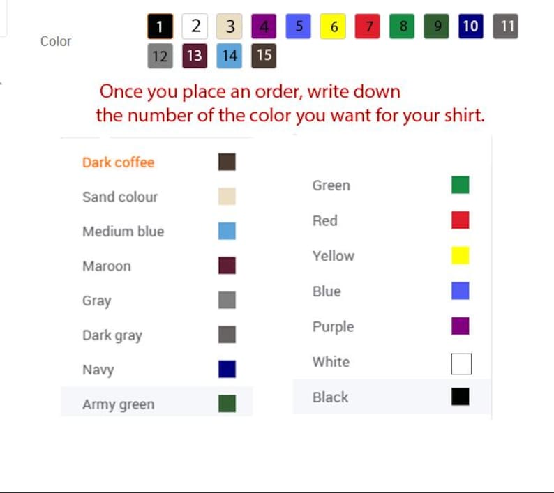 Puede incluir: Carta de colores con muestras de colores numeradas y nombres de colores. Incluye tonos como caf&eacute; oscuro, arena, azul medio, granate, gris, gris oscuro, azul marino y verde militar. Texto: "Una vez que realice un pedido, escriba el n&uacute;mero del color que desea para su camisa."