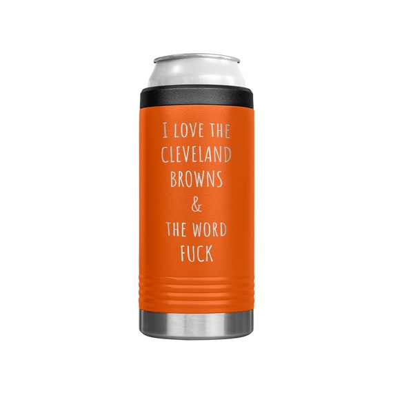 CLEVELAND BROWNS BROWNS I Love the Cleveland Browns & the Word Fuck Slim  Can Cooler Cleveland Browns Gifts Cleveland Browns Fan 