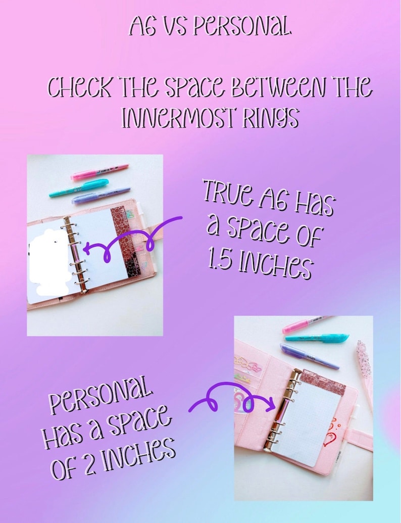 May include: Two pink and white planners with different sized rings. The planner on the left has a 1.5 inch space between the rings and the planner on the right has a 2 inch space between the rings. The text "TRUE AG HAS a space of 1.5 INCHES" is above the planner on the left and the text "PERSONAL Has a space OF 2 INCHES" is below the planner on the right.