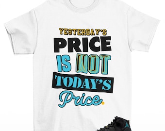 Pricey Sneaker Shirt White to Match Jordan 11 Gamma