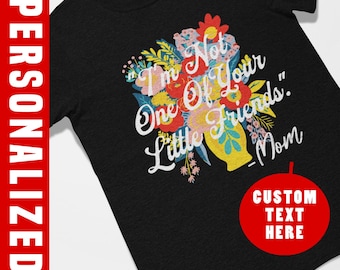 Mom Gift Custom Tee, Personalized Mother's Day Shirt, Custom Funny Mom Quote T-Shirt, Mother's Day Present, Mom Life Apparel