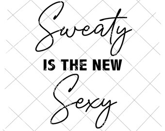 Sweaty is de nieuwe sexy, workout shirt grafisch, body builder, spieren, fitness, sportschool, digitale download svg/png/jpg