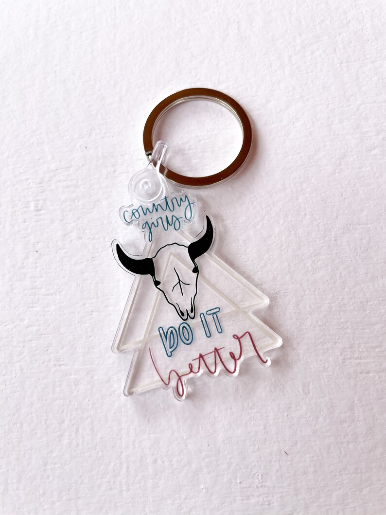Country Girls Do It Better Keychain Country Girls Keychain Acrylic Keychain