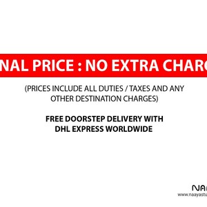 May include: A white rectangular graphic featuring a red horizontal bar with the white text FINAL PRICE : NO EXTRA CHARGE. Below this, black text reads PRICES INCLUDE ALL DUTIES / TAXES AND ANY OTHER DESTINATION CHARGES and FREE DOORSTEP DELIVERY WITH DHL EXPRESS WORLDWIDE. The Naaya Studio logo and website are at the bottom.