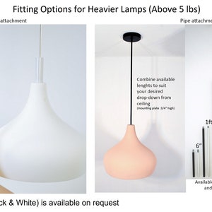 May include: Two different ways to hang heavier lamps, over 5 pounds.  The first option uses a steel cable. The second option uses a black pipe that can be customized to the desired length.  The pipe comes in different sizes and colors.  The text reads: "Fitting Options for Heavier Lamps (Above 5 lbs)" and "*Chain attachment (Black & White) is available on request"